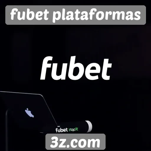 Perspectivas de crescimento do fubet plataformas